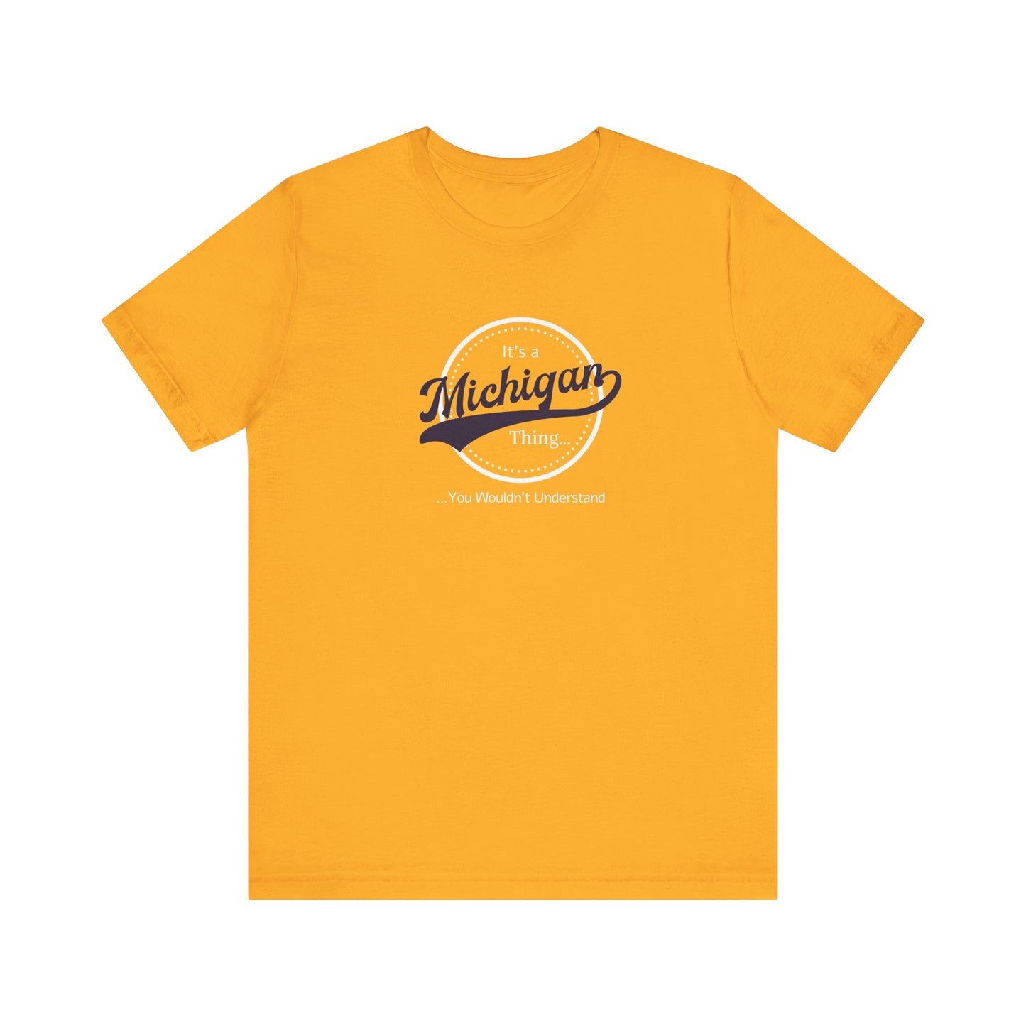 It's a Michigan Thing...Tee