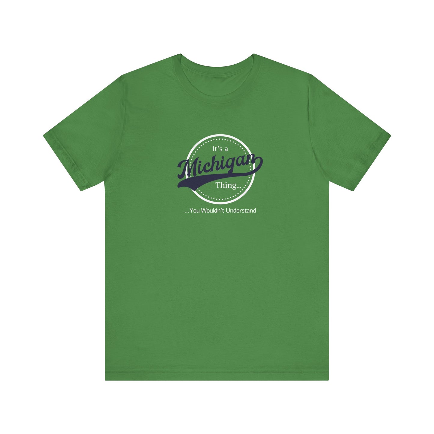 It's a Michigan Thing...Tee