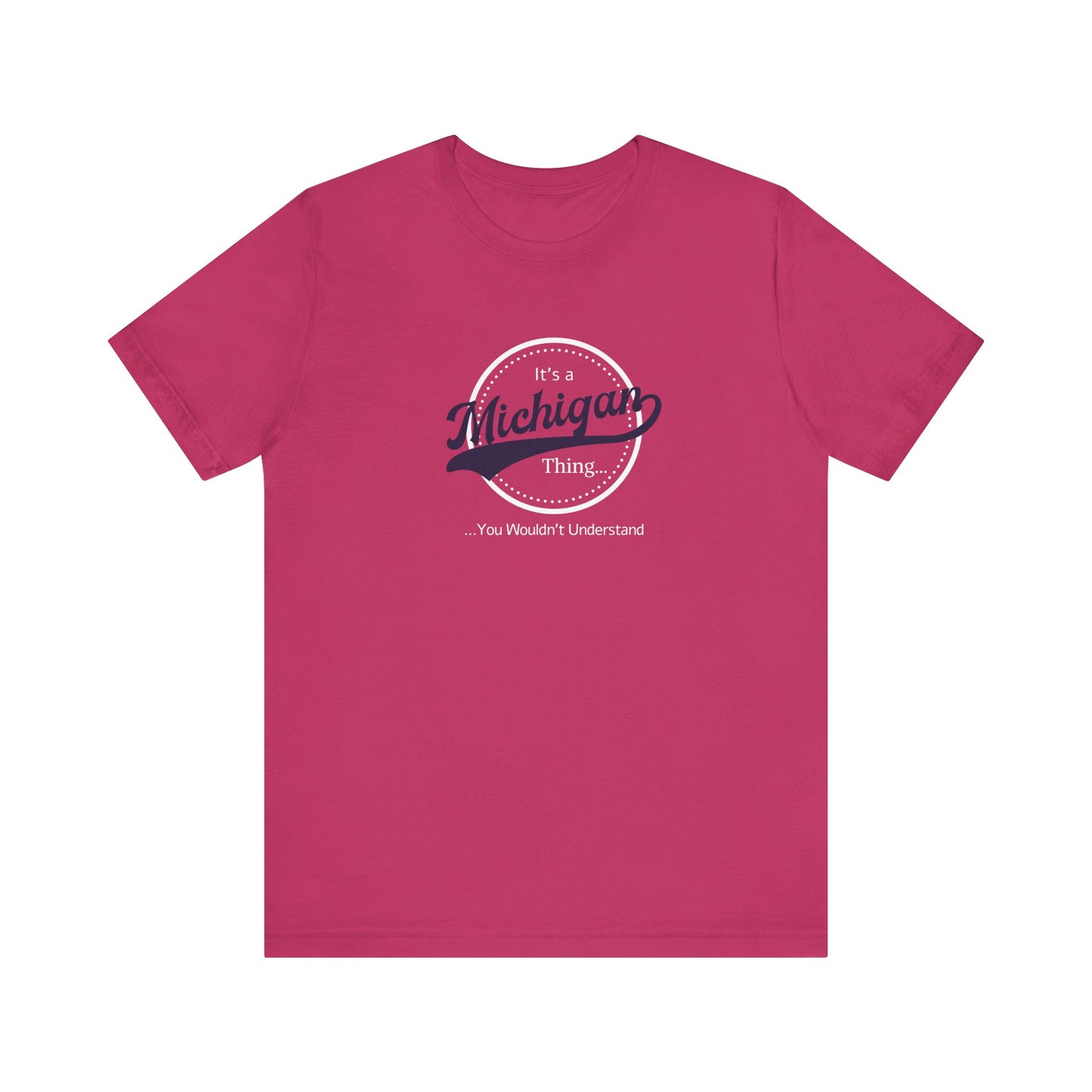 It's a Michigan Thing...Tee