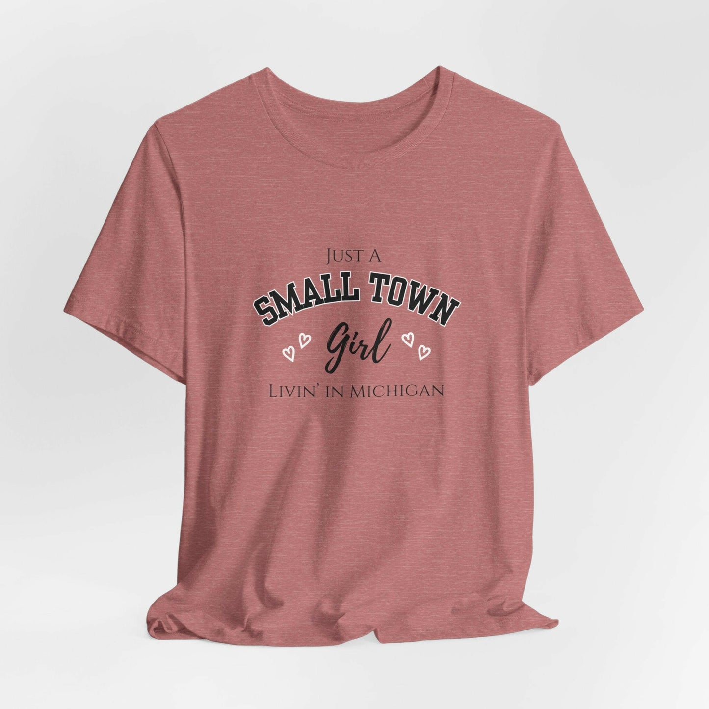 Small Town Girl - Livin' in Michigan Jersey Short Sleeve Tee