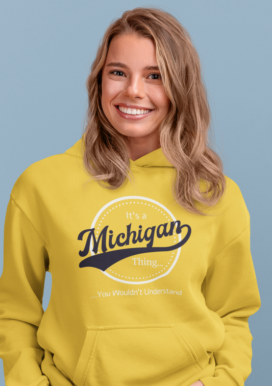 It's a Michigan Thing....Fleece Hoodie